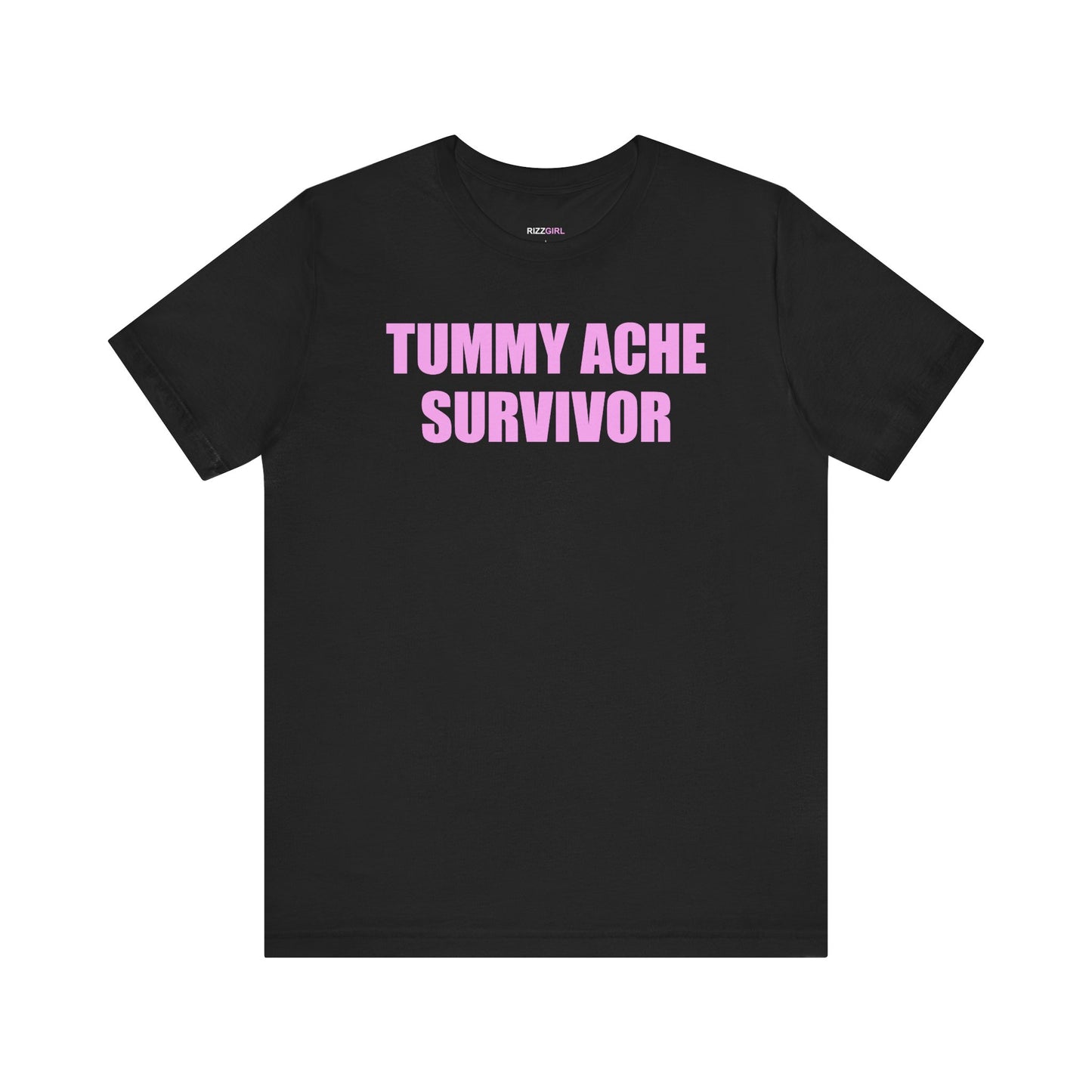 TUMMY ACHE SURVIVOR T-SHIRT