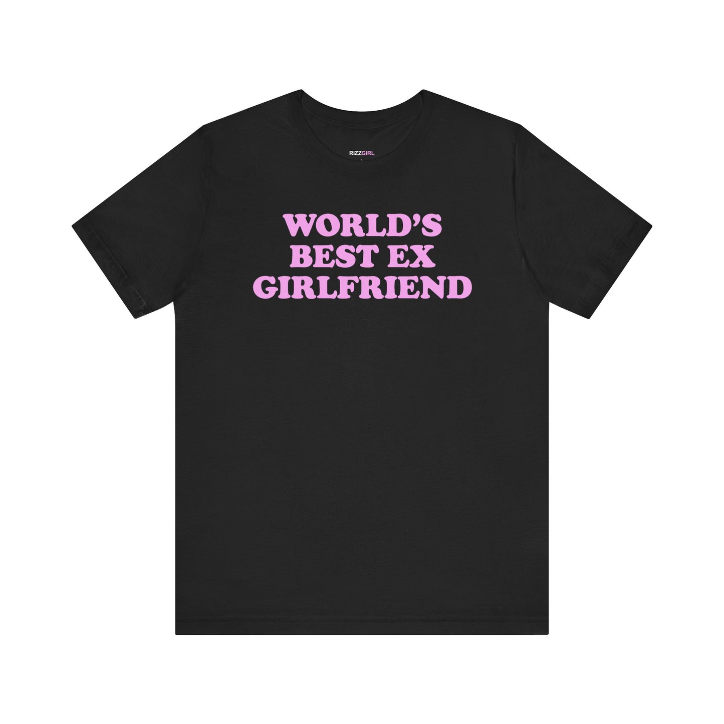 WORLD'S BEST EX GIRLFRIEND T-SHIRT