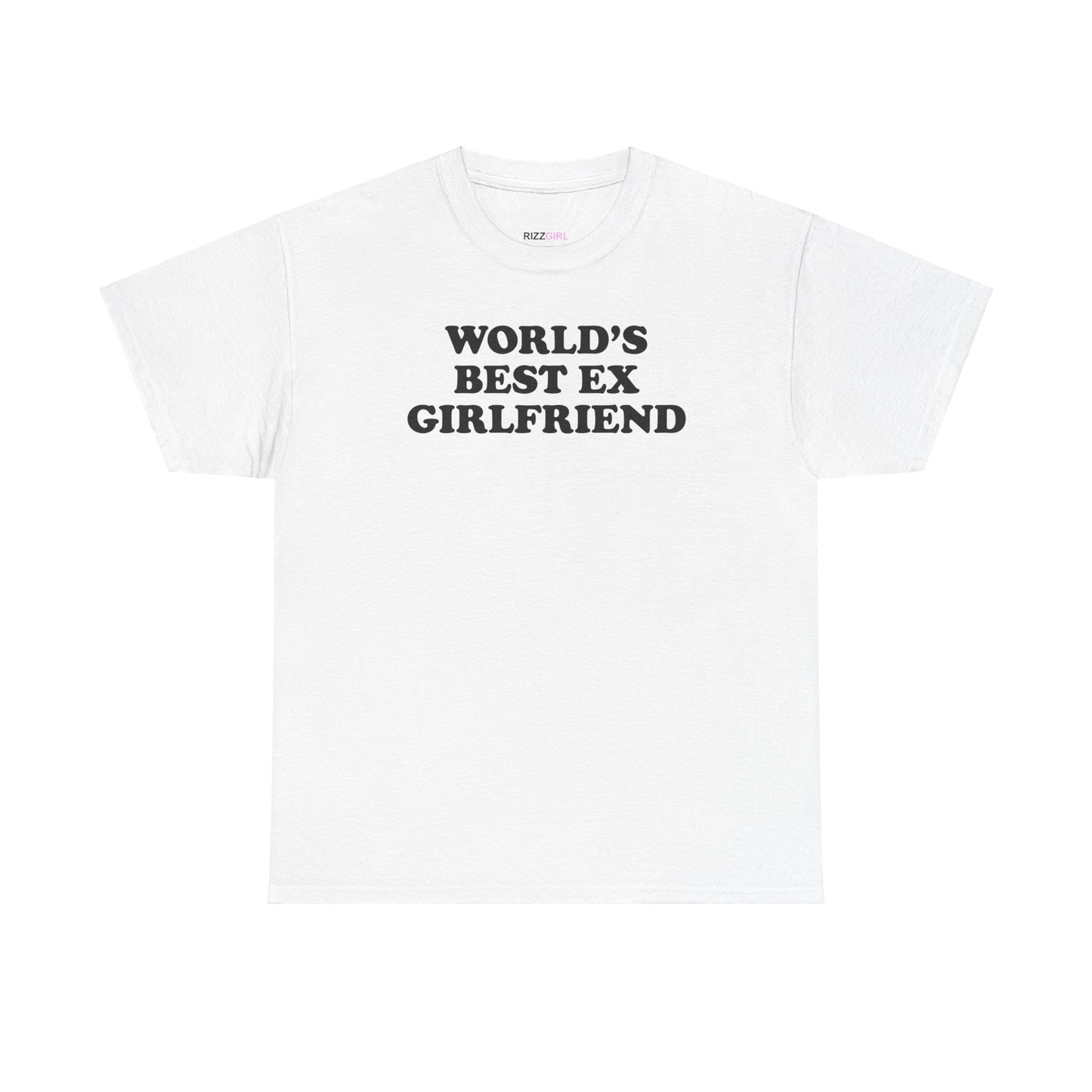 WORLD'S BEST EX GIRLFRIEND T-SHIRT