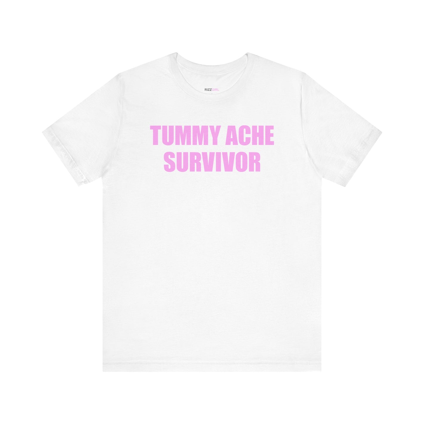 TUMMY ACHE SURVIVOR T-SHIRT