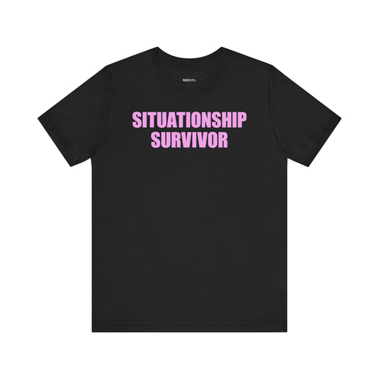 SITUATIONSHIP SURVIVOR T-SHIRT