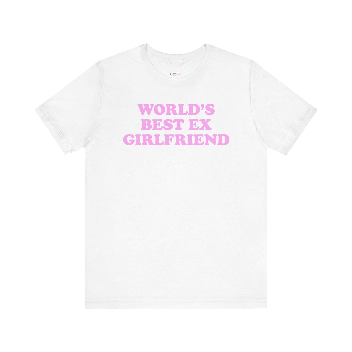 WORLD'S BEST EX GIRLFRIEND T-SHIRT