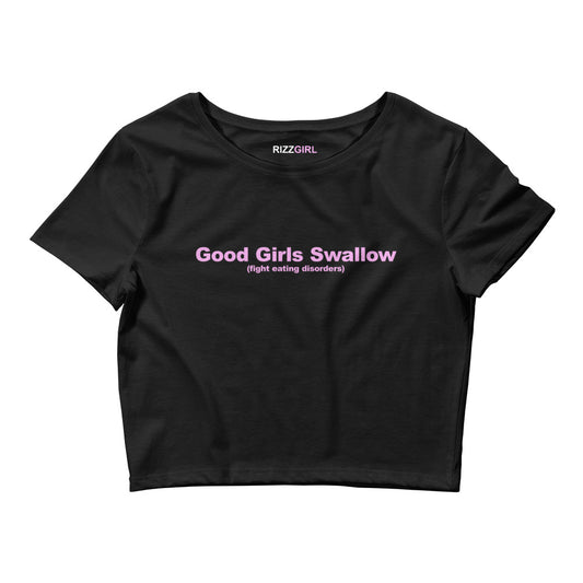 GOOD GIRLS SWALLOW (FIGHT EATING DISORDERS) BABY TEE